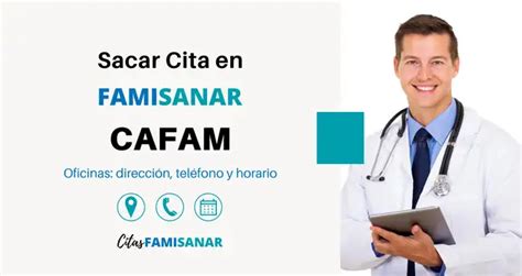 citas cafam telfono|Sacar Citas Cafam en Famisanar 【 Teléfono y En Línea 】2024